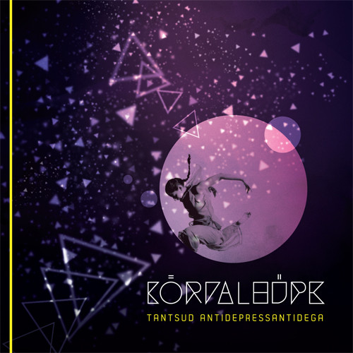 Kõrvalhüpe — Tantsud Antidepressantidega sleeve artwork